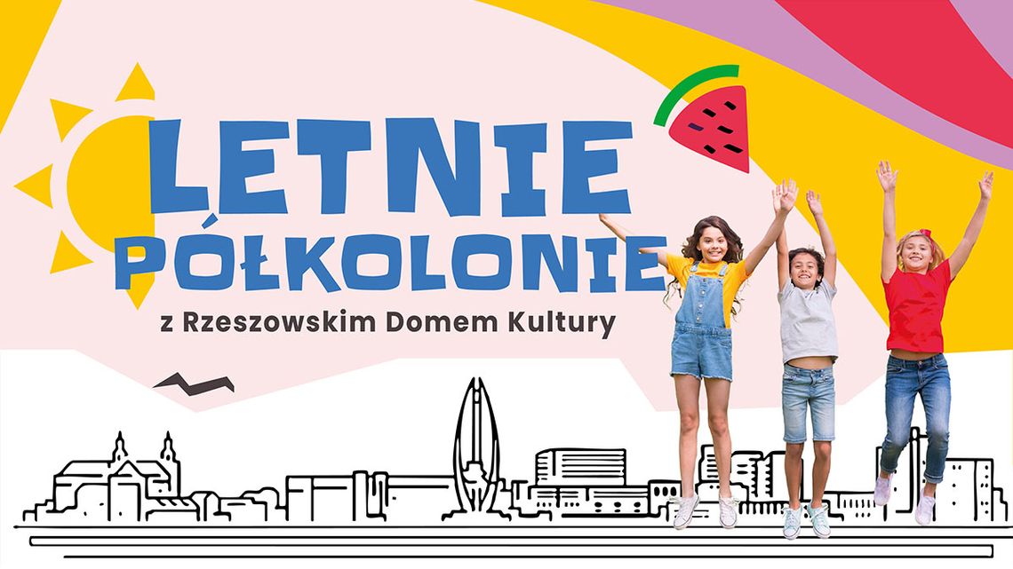 RDK organizuje letnie półkolonie. Sprawdź program i zapisz dziecko!