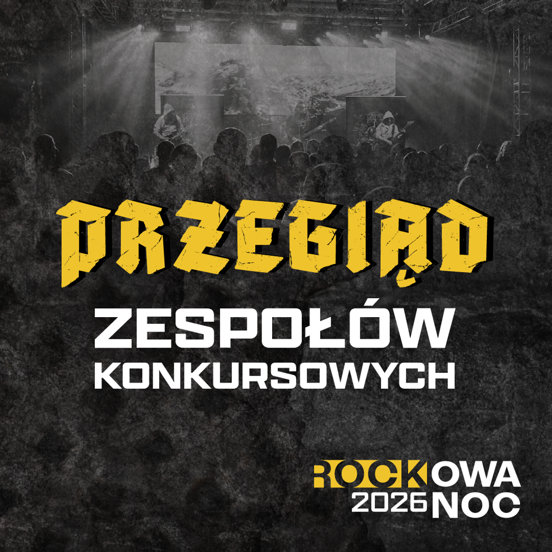 Rockowa Noc 2026 otwiera nabór do konkursu dla młodych zespołów Rockowa Noc 2026 otwiera nabór do konkursu dla młodych zespołów