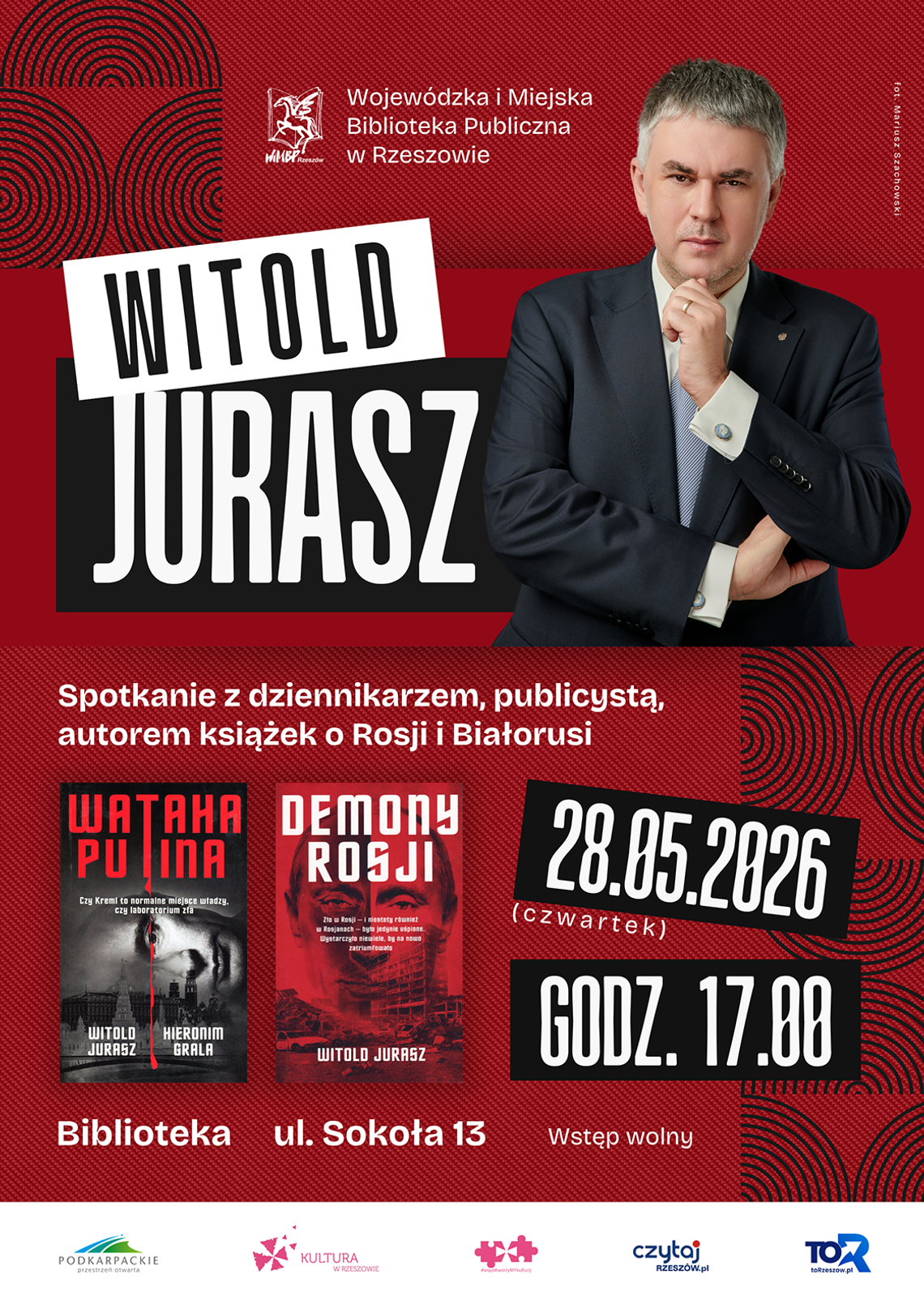 Rosja, Białoruś i ludzie Kremla – Witold Jurasz spotka się z czytelnikami w Rzeszowie Rosja, Białoruś i ludzie Kremla – Witold Jurasz spotka się z czytelnikami w Rzeszowie