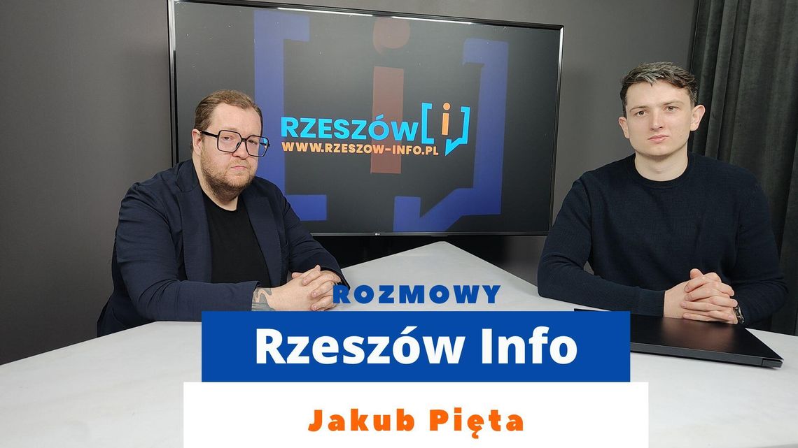 Rozmowy Rzeszów Info. Jakub Pięta
