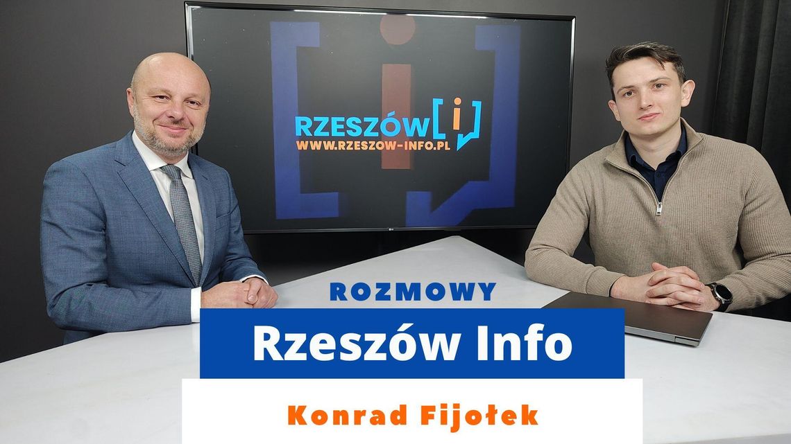 Rozmowy Rzeszów Info. Konrad Fijołek