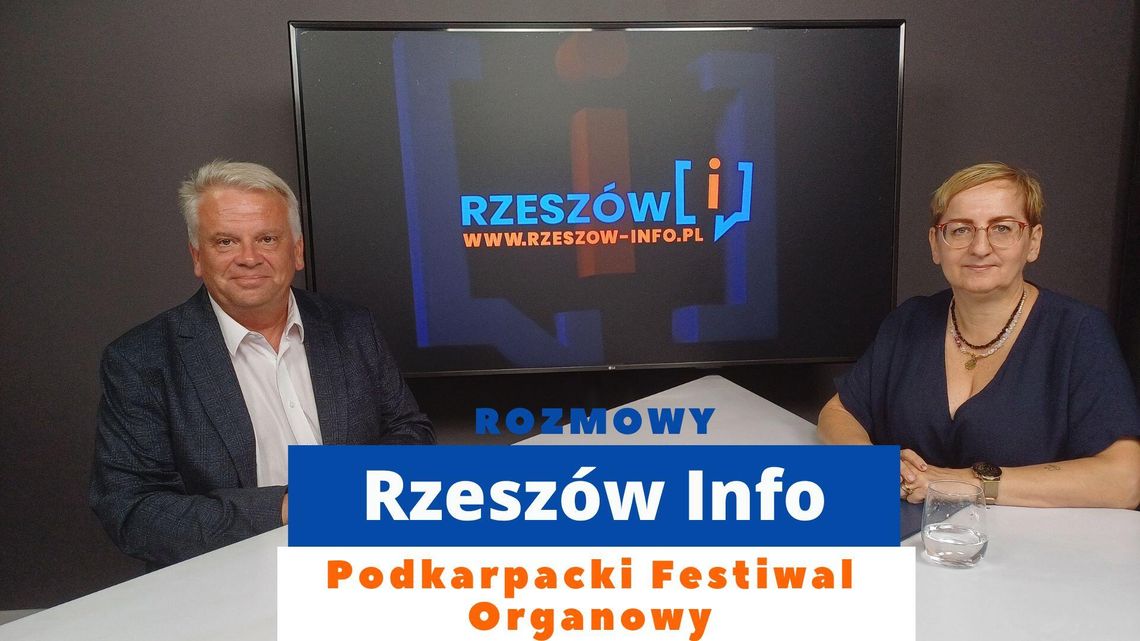 Rozmowy Rzeszów Info. Podkarpacki Festiwal Organowy
