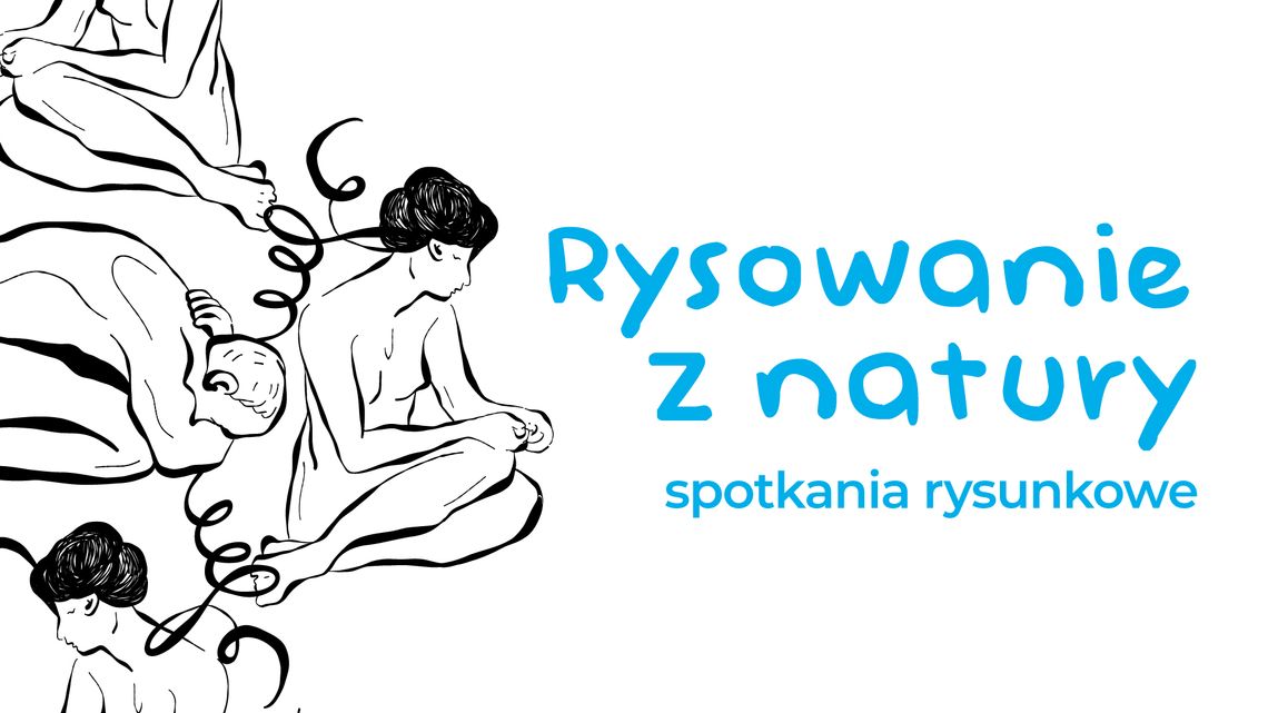 Rysowanie z natury – cykl spotkań rysunkowych w kinie Rzeszowskich Piwnic