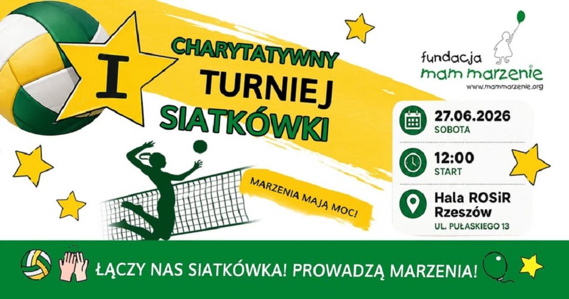 Siatkówka z sercem. W Rzeszowie odbędzie się I Charytatywny Turniej Fundacji Mam Marzenie Siatkówka z sercem. W Rzeszowie odbędzie się I Charytatywny Turniej Fundacji Mam Marzenie