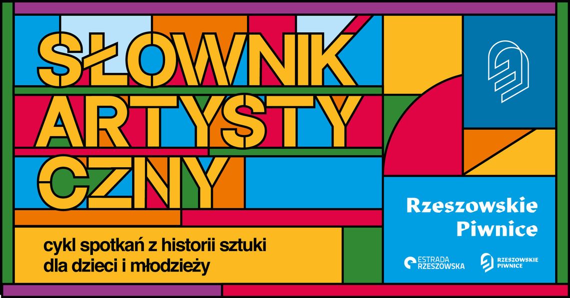 Słownik artystyczny - cykl spotkań z historii sztuki dla dzieci i młodzieży