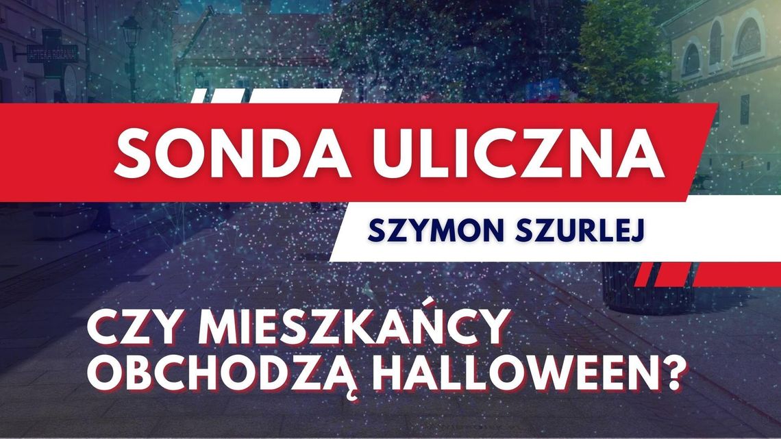 Sonda uliczna. Czy mieszkańcy obchodzą Halloween?