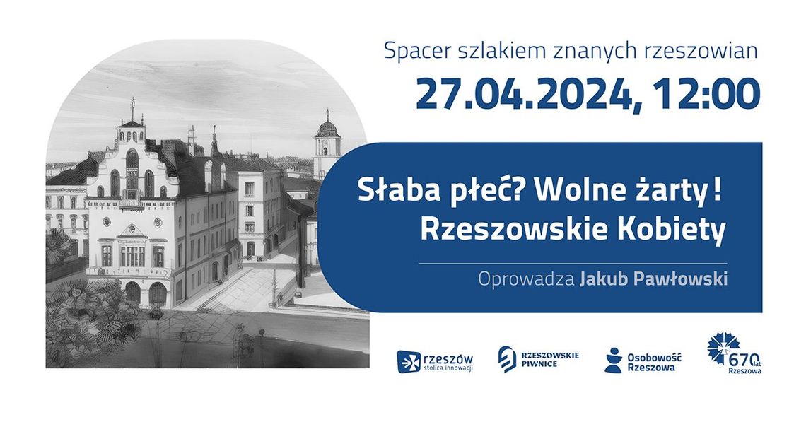 Spacer Miejski: Szlakiem znanych Rzeszowian