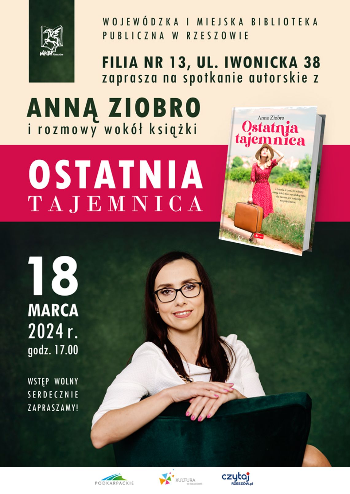 Wojewódzka i Miejska Biblioteka Publiczna w Rzeszowie zaprasza na spotkanie autorskie z Anną Ziobro i rozmowy wokół książki „Ostatnia tajemnica”