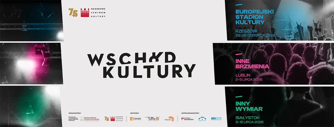 Wschód Kultury 2026: trzy miasta, trzy weekendy, setki wydarzeń – rusza jubileuszowa edycja festiwalu