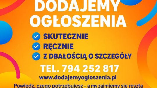 Dodajemy ogłoszenia  - do 800 portali, lokalnie lub w całej Polsce