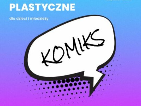 KOMIKS _ warsztaty plastyczne _ BWA Rzeszów