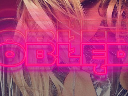 Patrycja Markowska – TRASA KLUBOWA „OBŁĘD”