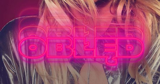 Patrycja Markowska – TRASA KLUBOWA „OBŁĘD”