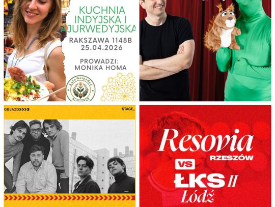 Zobaczcie, gdzie warto się wybrać w ten weekend 24-26 kwietnia