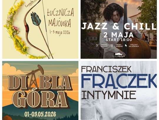 Majówka 2026: zobacz, co na Ciebie czeka 1-3 maja