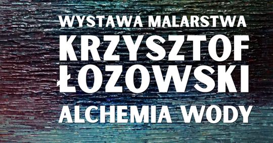 Miejski Dom Kultury w Łańcucie i Krzysztof Łozowski