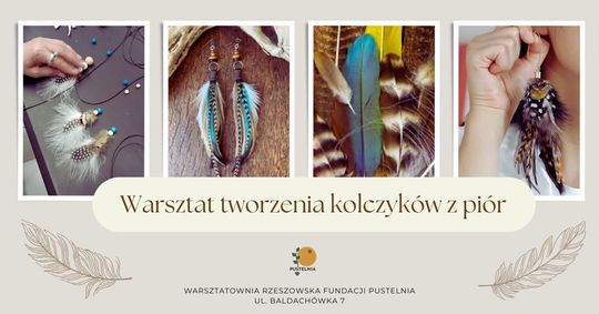 Warsztaty wykonywania KOLCZYKÓW Z PIÓR w stylu BOHO